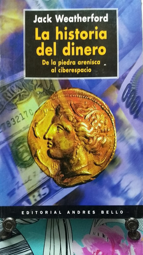 La Historia Del Dinero // Jack Weatherford