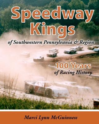 Libro Speedway Kings: Of Southwestern Pennsylvania & Regi...