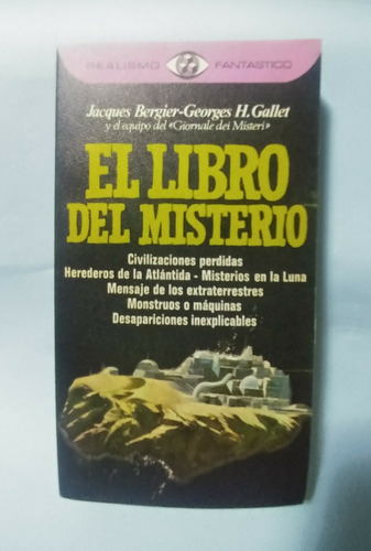 El Libro Del Misterio Jacques Bergier, George H Gallet