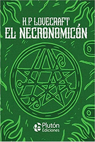 El Necronomicón - Lovecraft, Howard Phillips