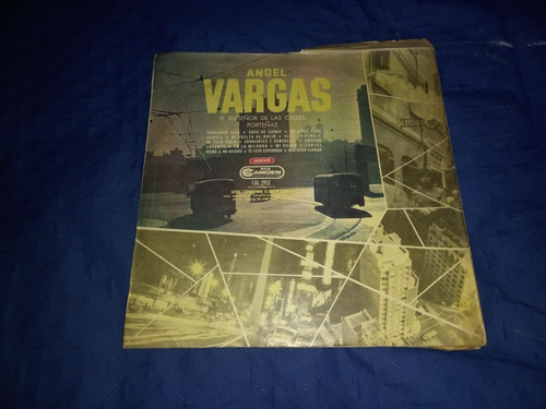 Angel Vargas - El Ruiseñor De Las Calles Porteñas - Vinilo 