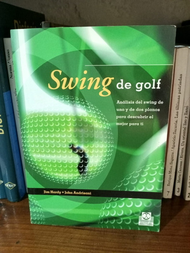 Libro Swing De Golf - Jim Hardy - John Andrisani