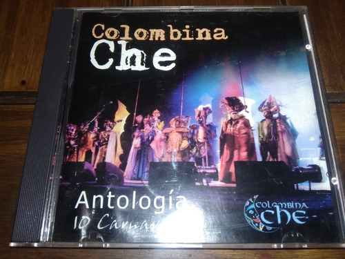 Colombina Che. Antología 10 Carnavales. Cd Murga, Impecable 