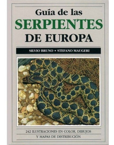 Guia De Las Serpientes De Europa, De Bruno,silvio Y Maugeri,stefano. Editorial Omega, Tapa Blanda En Español