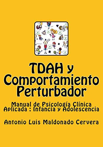 Tdah Y Comportamiento Perturbador (psicología Clínica Aplica
