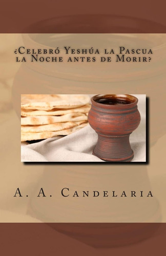 Libro Celebro Yeshua Pascua Noche Antes Morir (span