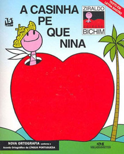 A Casinha Pequenina, De Ziraldo. Editora Melhoramentos, Capa Mole, Edição 1ª Edição - 2009 Em Português