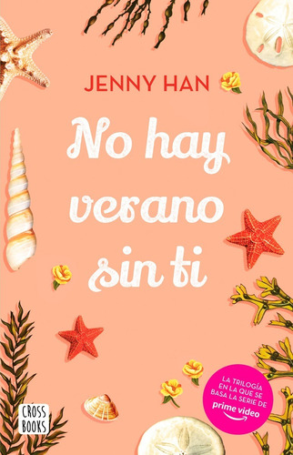 No Hay Verano Sin Ti - Jenny Han - Crossbooks