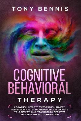 Libro Cognitive Behavioral Therapy : 11 Powerful Steps To...