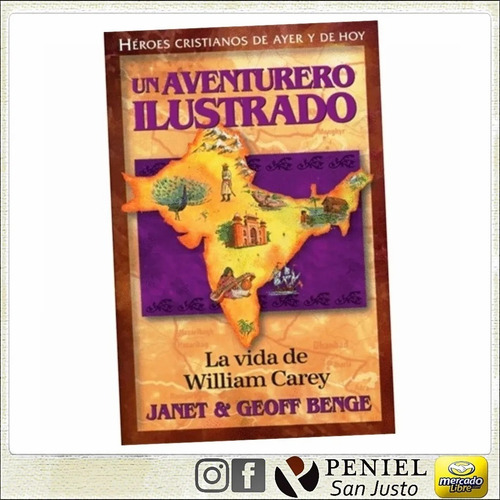Un Aventurero Ilustrado La Vida De William Carey