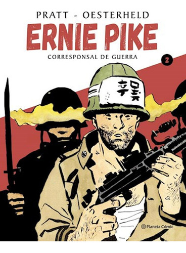 Ernie Pike 2 Corresponsal De Guerra / Hugo Oesterheld Hector