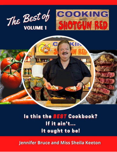 Libro: The Best Of Cooking With Shotgun Red Volume 1: Is Thi