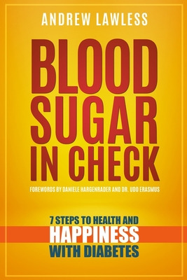 Libro Blood Sugar In Check: 7 Steps To Health And Happine...