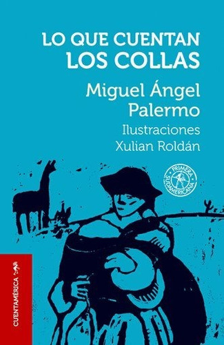 Que Cuentan Los Collas, Lo - Miguel Angel Palermo