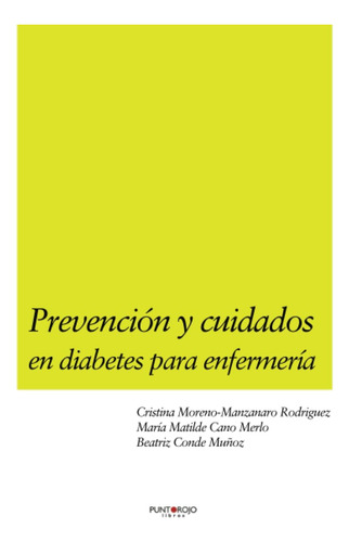 Libro: Prevención Y Cuidados En Diabetes Para Enfermería (sp