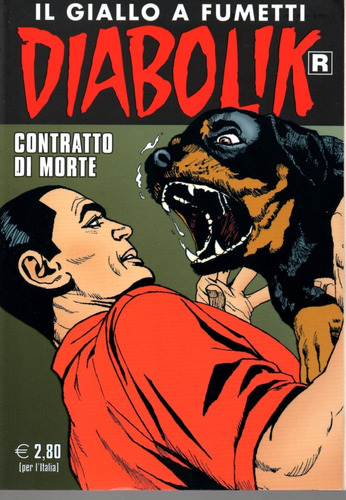Diabolik R - N° 717 - Contratto Di Morte - 132 Páginas - Em Italiano - Editora Astorina - Formato 12 X 17 - Capa Mole - 2021 - Bonellihq Cx478 J23