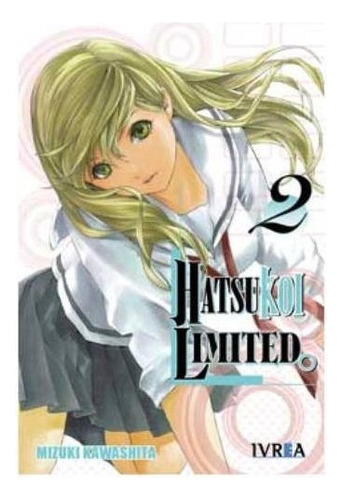 Hatsukoi Limited 02, De Kawashita, Mizuki. Editorial Ivrea En Español