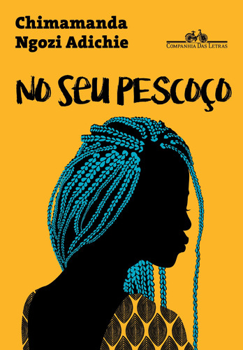 No seu pescoço, de Adichie, Chimamanda Ngozi. Editora Schwarcz SA, capa mole em português, 2017