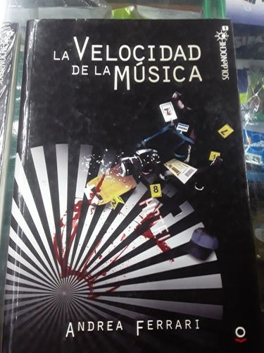 Libro La Velocidad De La Música - Andrea Ferrari - Loqueleo 