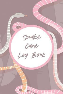 Libro Snake Care Log Book : Healthy Reptile Habitat - Pet...