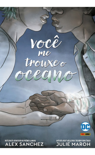 Você Me Trouxe o Oceano: DC Teens, de Sanchez, Alex. Editorial Panini Brasil LTDA, capa mole em português, 2021