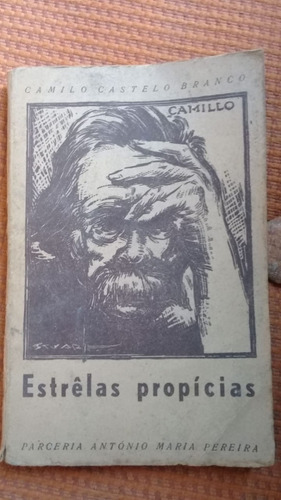 Livro: Estrellas Propicias - Camilo Castelo Branco