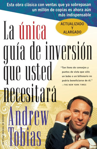 Libro: La Unica Guia De Inversion Que Usted Necesitar (the O