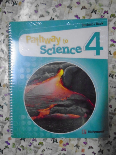 Pathway To Science 4 Student's Book Richmond Nuevo!