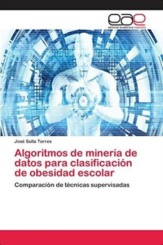 Libro: Algoritmos De Minería De Datos Para Clasificación De