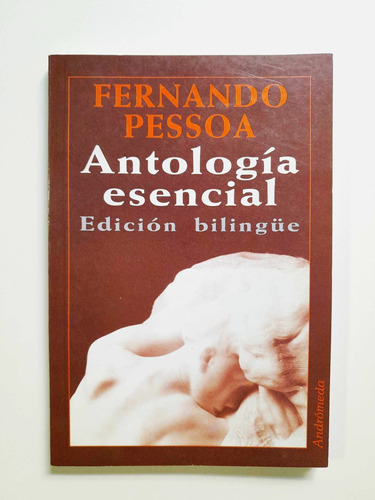 Antología Esencial - Fernando Pessoa - Bilingüe