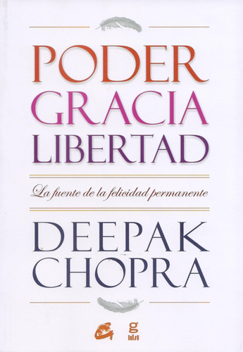 ** Poder Gracia Libertad (coedicion) - Deepak Chopra