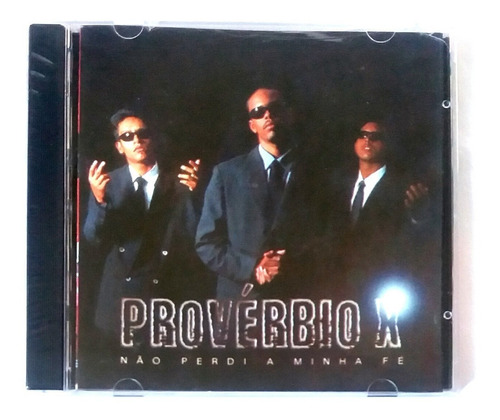 Cd Proverbio X Não Perdi A Minha Fé  Original Novo