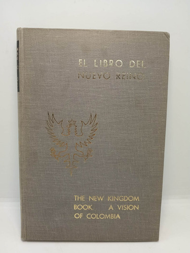 El Libro Del Nuevo Reino - Joaquín Piñeros Corpas - Bilingüe