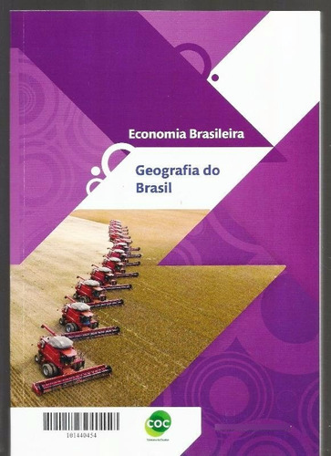 1165 Lvr- Livro Coc- Geografia Do Brasil- Economia Brasileira- Sistema De Ensino - Vários Autores