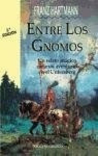 Libro - Entre Los Gnomos Un Relato Magico (obelisco Narrati