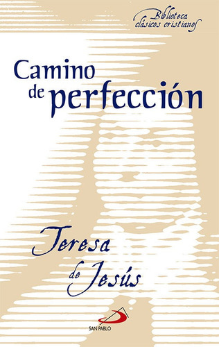 Camino De Perfeccion San Pablo - De Jesus, Teresa