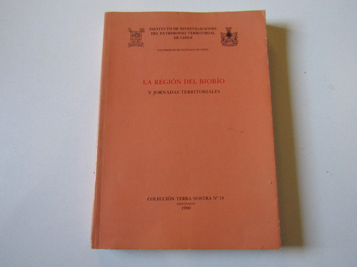 La Region Del Biobio V Jornadas Territoriales V.v.a.a.