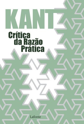 Crítica da Razão Prática, de Kant, Immanuel. Editora EDITORA LAFONTE LTDA,Lafonte, capa mole em português, 2021