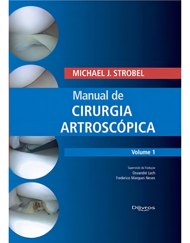 Livro: Manual De Cirurgia Artroscopica - Volume 1