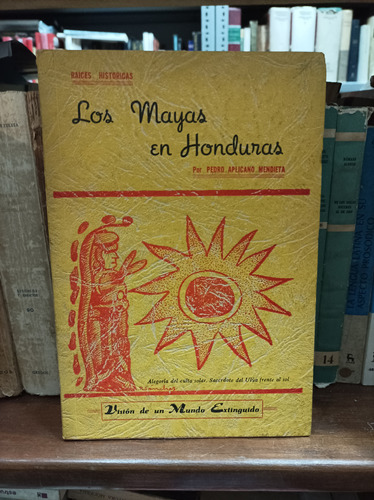 Los Mayas En Honduras. Aplicando Mendieta