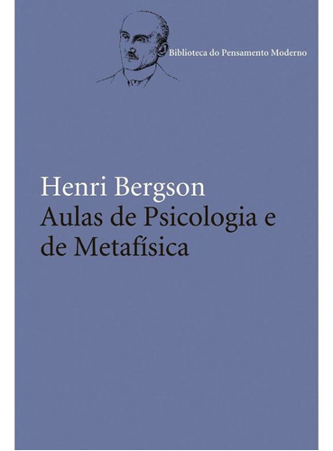 Aulas De Psicologia E De Metafísica, De Bergson, Henri. Editora Wmf Martins Fontes, Capa Mole, Edição 1ª Edição - 2014 Em Português