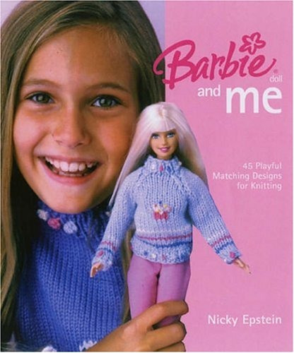 Barbie® Doll Y Yo 45 Disenos Divertidos A Juego Para Hacer 