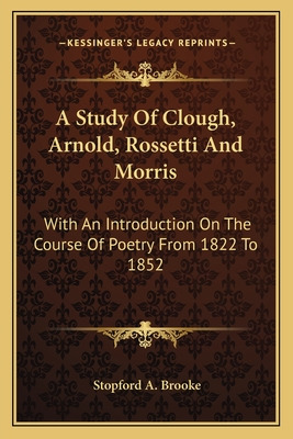 Libro A Study Of Clough, Arnold, Rossetti And Morris: Wit...