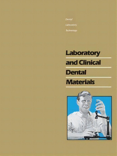 Laboratory And Clinical Dental Materials, De Douglas V. Morr. Editorial University North Carolina Press, Tapa Blanda En Inglés