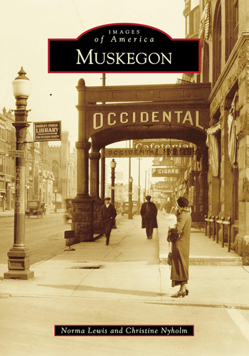 Libro:  Muskegon (images Of America)