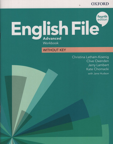 English File Advanced (4Th.Edition) - Workbook No Key, de Latham-Koenig, Christina. Editorial Oxford University Press, tapa blanda en inglés internacional, 2019