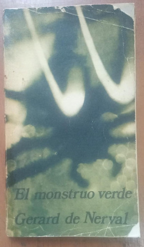 El Monstruo Verde- Gerard De Nerval- Libreria Merlin