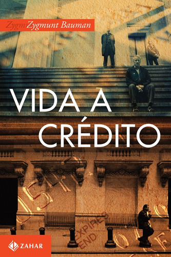 Vida a crédito: Conversas com Citlali Rovirosa-Madrazo, de Bauman, Zygmunt. Editora Schwarcz SA, capa mole em português, 2010