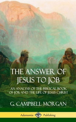 Libro The Answer Of Jesus To Job: An Analysis Of The Bibl...