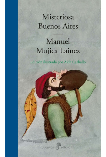 Misteriosa Buenos Aires - Mujica Lainez